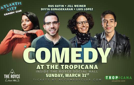Sunday Night Comedy at the Tropicana ft. Jill Weiner, Rus Gutin, Divya Gunasekaren, Luis Lopez